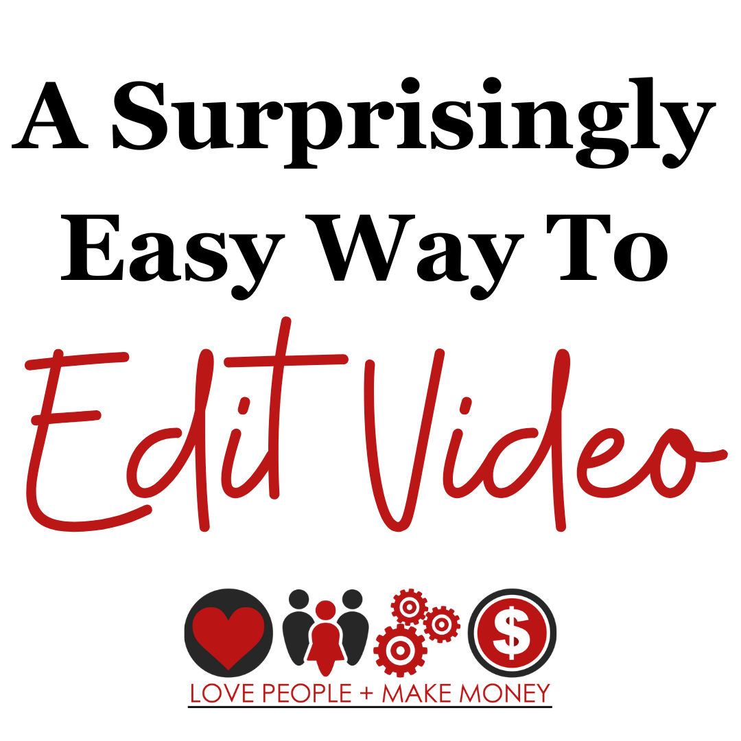 Easy Way To Edit Video